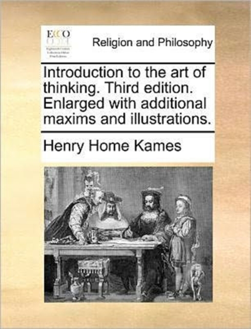 Introduction to the Art of Thinking. Third Edition. Enlarged with Additional Maxims and Illustrations., Paperback / softback Book