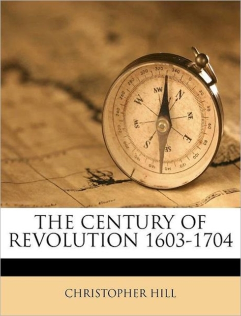 The Century of Revolution 1603-1704, Paperback / softback Book