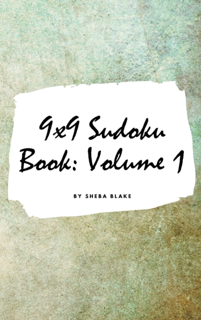 9x9 Sudoku Puzzle Book : Volume 1 (Small Hardcover Puzzle Book for Teens and Adults), Hardback Book