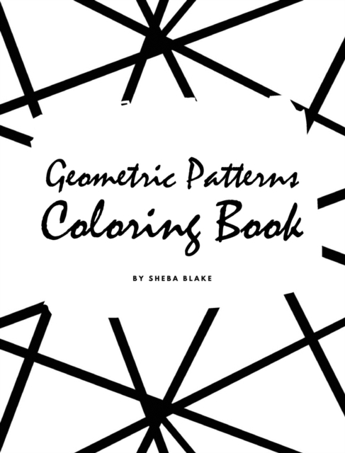 Geometric Patterns Coloring Book for Adults (Large Hardcover Adult Coloring Book), Hardback Book
