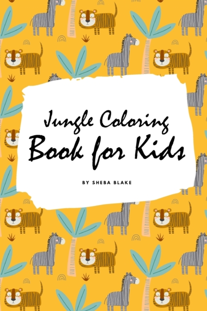 Jungle Coloring Book for Kids (Small Softcover Coloring Book for Children), Paperback / softback Book