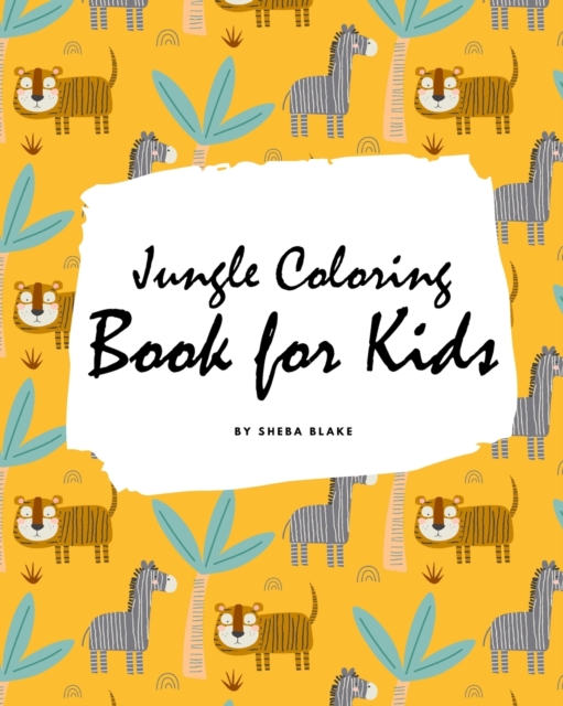 Jungle Coloring Book for Kids (Large Softcover Coloring Book for Children), Paperback / softback Book