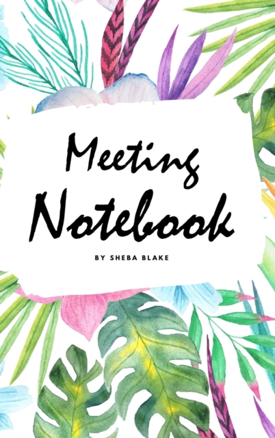 Meeting Notebook for Work (Small Hardcover Planner / Journal), Hardback Book