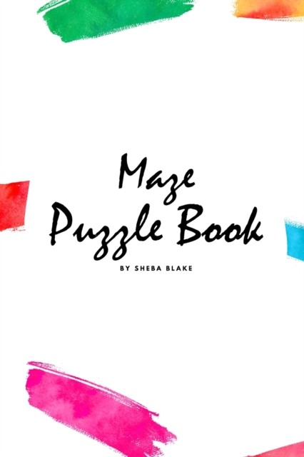 Maze Puzzle Book : Volume 4 (Small Softcover Puzzle Book for Teens and Adults), Paperback / softback Book