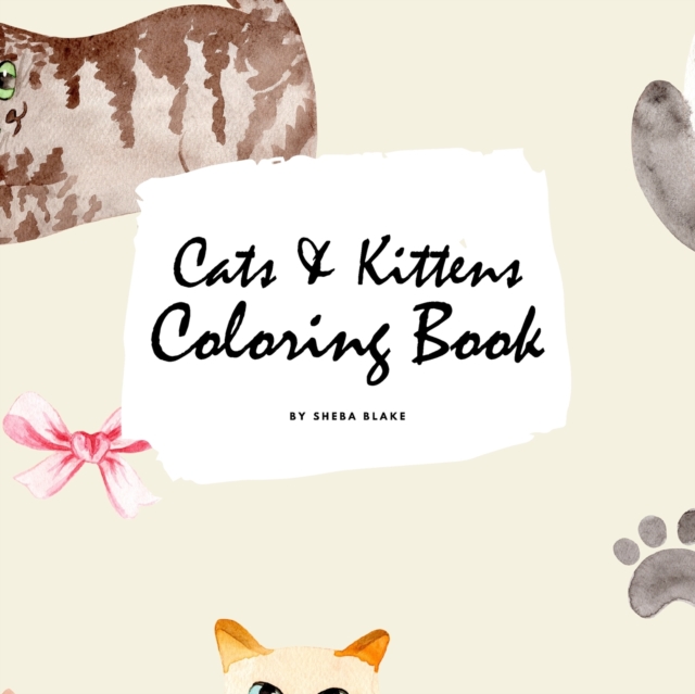 Cute Cats and Kittens Coloring Book for Children (8.5x8.5 Coloring Book / Activity Book), Paperback / softback Book