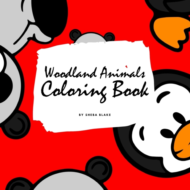 Woodland Animals Coloring Book for Children (8.5x8.5 Coloring Book / Activity Book), Paperback / softback Book