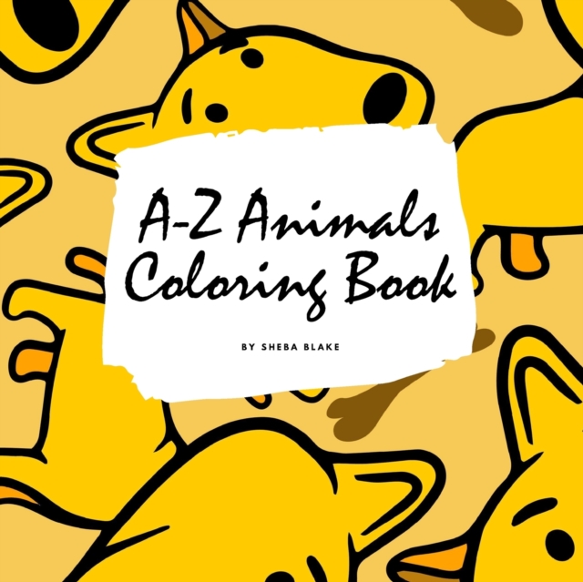 A-Z Animals Coloring Book for Children (8.5x8.5 Coloring Book / Activity Book), Paperback / softback Book
