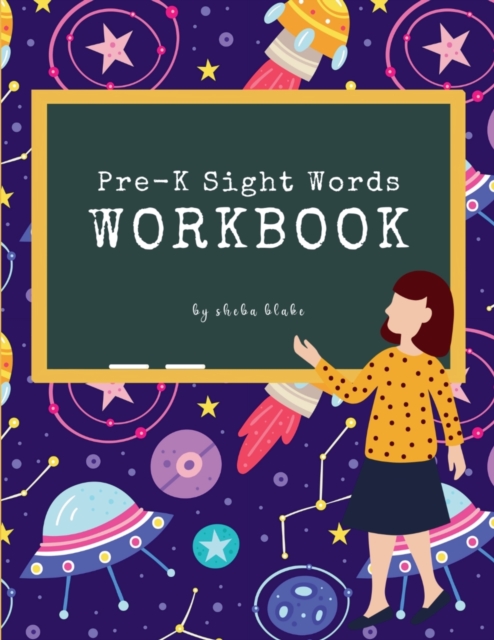 Pre-K Sight Words Workbook : A Sight Words and Phonics Activity Workbook for Beginning Readers Ages 3-4, Paperback / softback Book