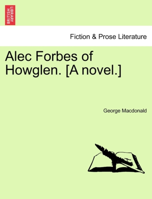 Alec Forbes of Howglen. [A Novel.], Paperback / softback Book