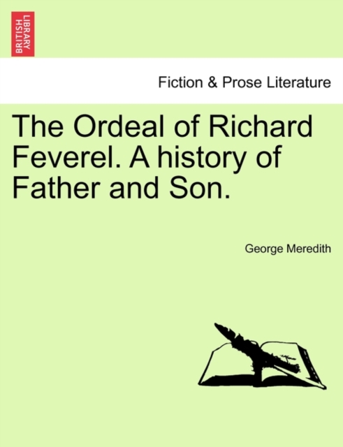 The Ordeal of Richard Feverel. a History of Father and Son., Paperback / softback Book