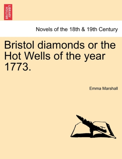 Bristol Diamonds or the Hot Wells of the Year 1773., Paperback / softback Book