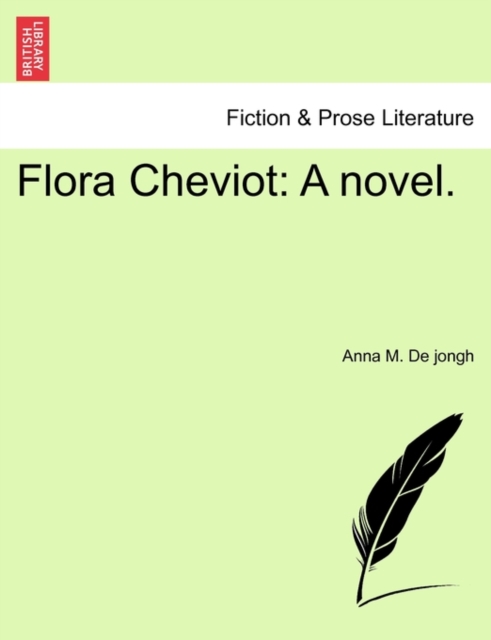 Flora Cheviot : A Novel., Paperback / softback Book