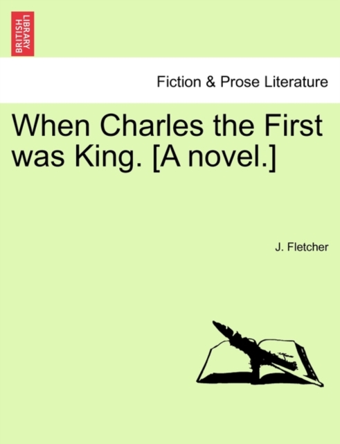 When Charles the First Was King. [A Novel.], Paperback / softback Book