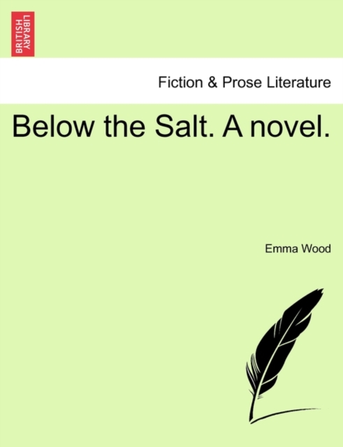 Below the Salt. a Novel. Vol. I, Paperback / softback Book