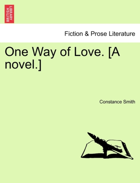 One Way of Love. [A Novel.] Vol. I, Paperback / softback Book