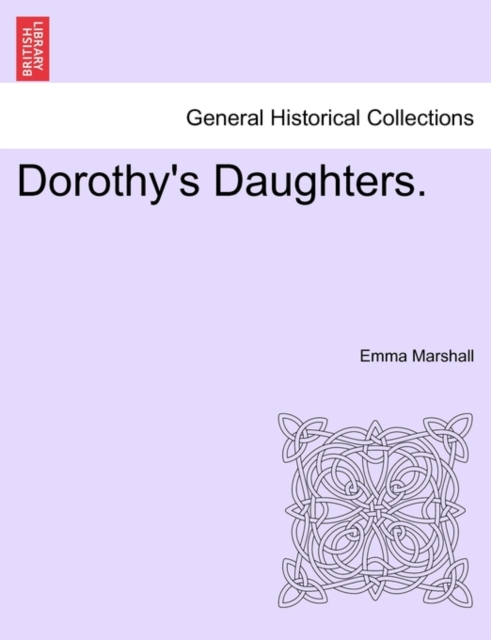 Dorothy's Daughters., Paperback / softback Book