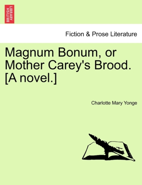 Magnum Bonum, or Mother Carey's Brood. [A Novel.] Vol. I, Paperback / softback Book