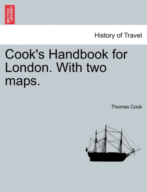 Cook's Handbook for London. with Two Maps., Paperback / softback Book