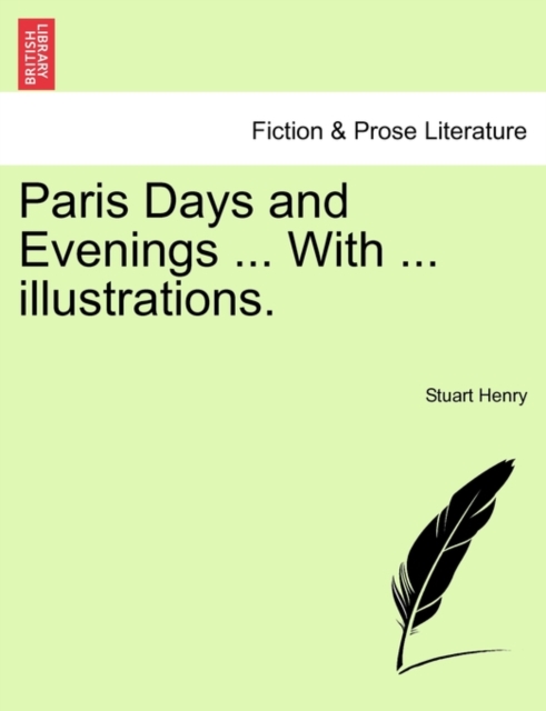 Paris Days and Evenings ... with ... Illustrations., Paperback / softback Book