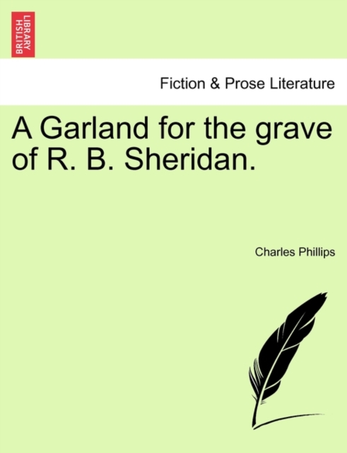 A Garland for the Grave of R. B. Sheridan., Paperback / softback Book