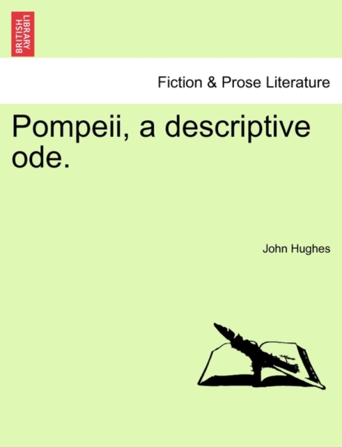 Pompeii, a Descriptive Ode., Paperback / softback Book