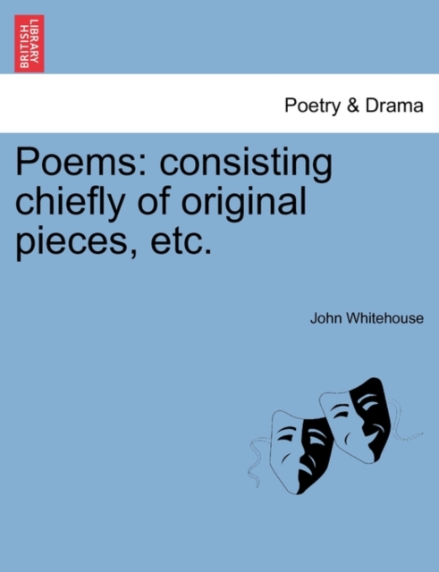 Poems : Consisting Chiefly of Original Pieces, Etc., Paperback / softback Book
