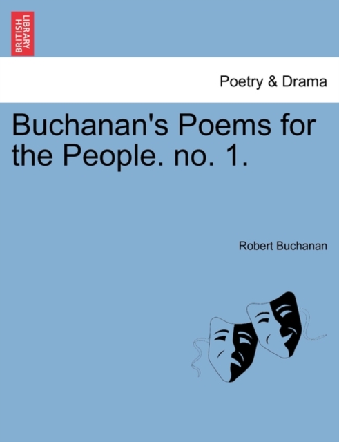 Buchanan's Poems for the People. No. 1., Paperback / softback Book