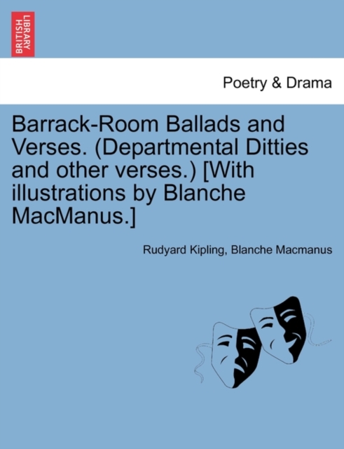 Barrack-Room Ballads and Verses. (Departmental Ditties and Other Verses.) [With Illustrations by Blanche MacManus.], Paperback / softback Book