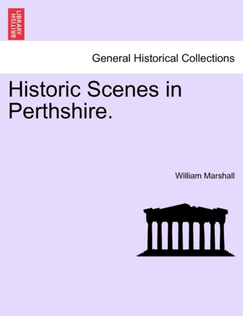 Historic Scenes in Perthshire., Paperback / softback Book