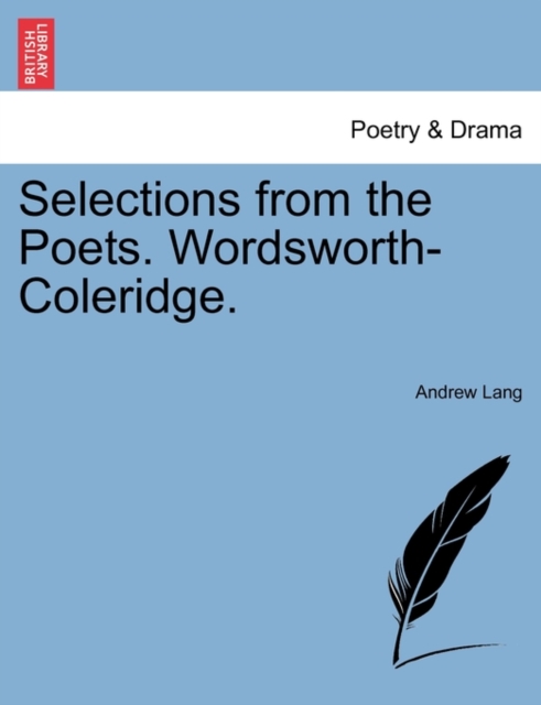 Selections from the Poets. Wordsworth-Coleridge., Paperback / softback Book