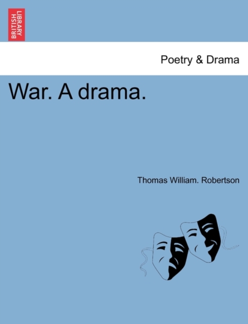 War. a Drama., Paperback / softback Book