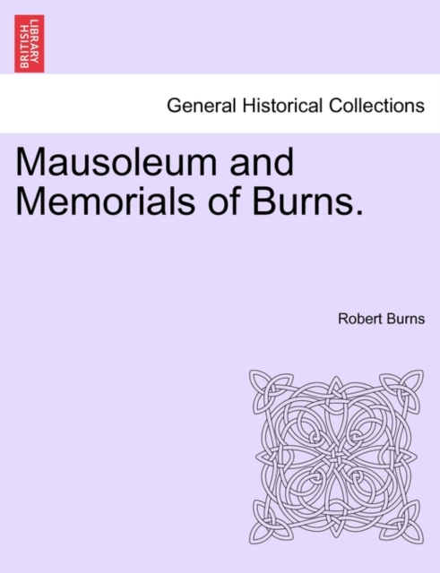 Mausoleum and Memorials of Burns., Paperback / softback Book