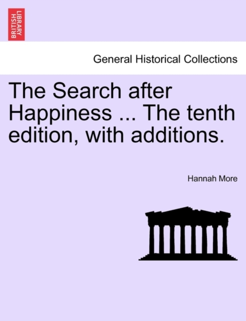 The Search After Happiness ... the Tenth Edition, with Additions., Paperback / softback Book