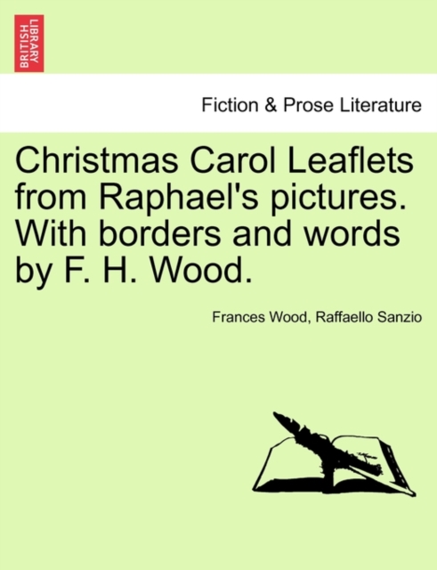 Christmas Carol Leaflets from Raphael's Pictures. with Borders and Words by F. H. Wood., Paperback / softback Book