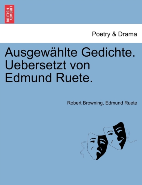 Ausgewahlte Gedichte. Uebersetzt Von Edmund Ruete., Paperback / softback Book