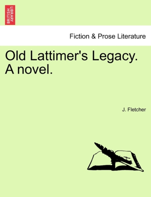 Old Lattimer's Legacy. a Novel., Paperback / softback Book
