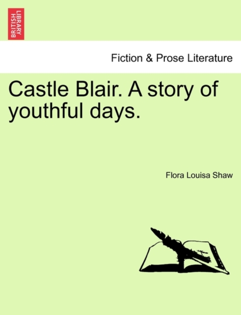 Castle Blair. a Story of Youthful Days., Paperback / softback Book