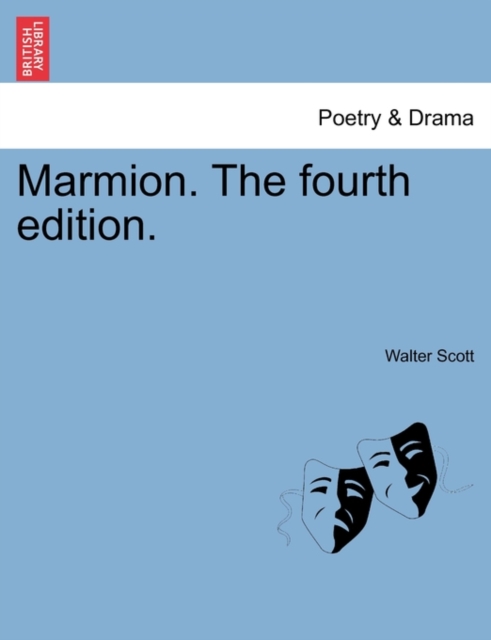 Marmion. the Fourth Edition., Paperback / softback Book