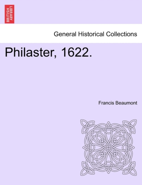 Philaster, 1622., Paperback / softback Book