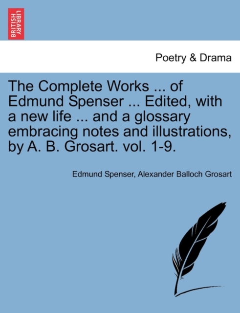 The Complete Works in Verse and Prose of Edmund Spencer : Vol. IV, Phnaida, Paperback / softback Book