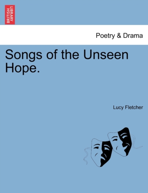 Songs of the Unseen Hope., Paperback / softback Book