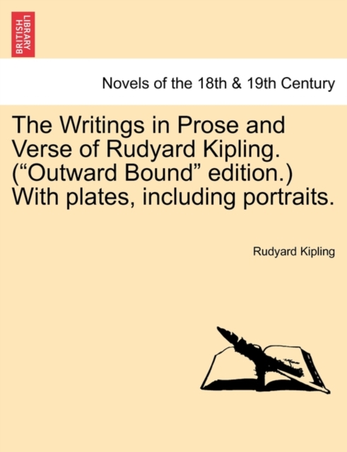 The Writings in Prose and Verse of Rudyard Kipling. (Outward Bound Edition.) with Plates, Including Portraits. Volume X, Paperback / softback Book