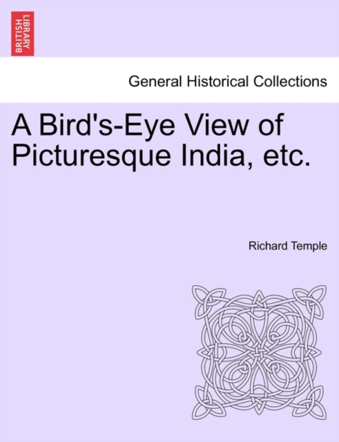 A Bird's-Eye View of Picturesque India, Etc., Paperback / softback Book