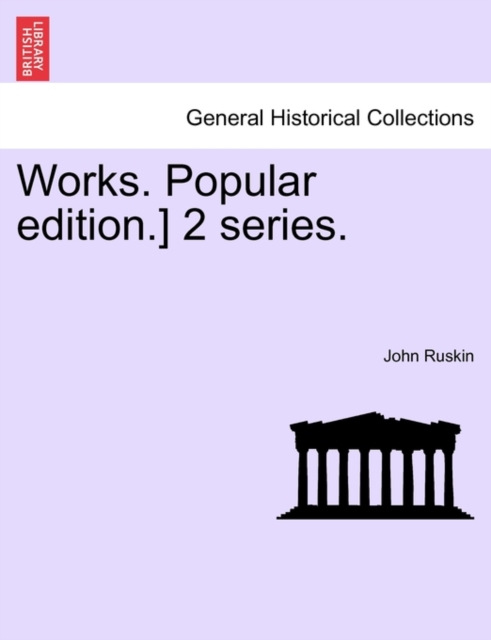 Works. Popular Edition.] 2 Series., Paperback / softback Book