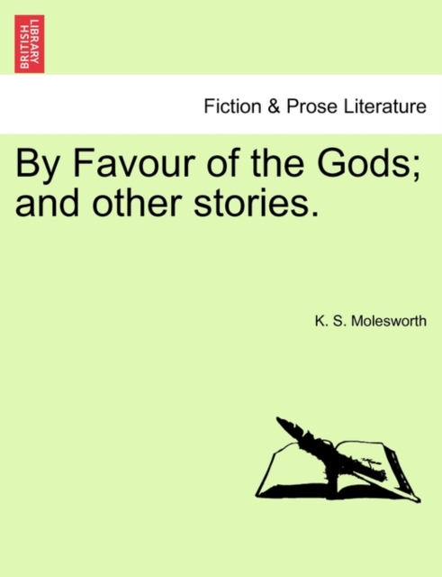 By Favour of the Gods; And Other Stories., Paperback / softback Book