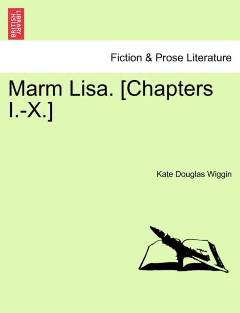 Marm Lisa. [Chapters I.-X.], Paperback / softback Book