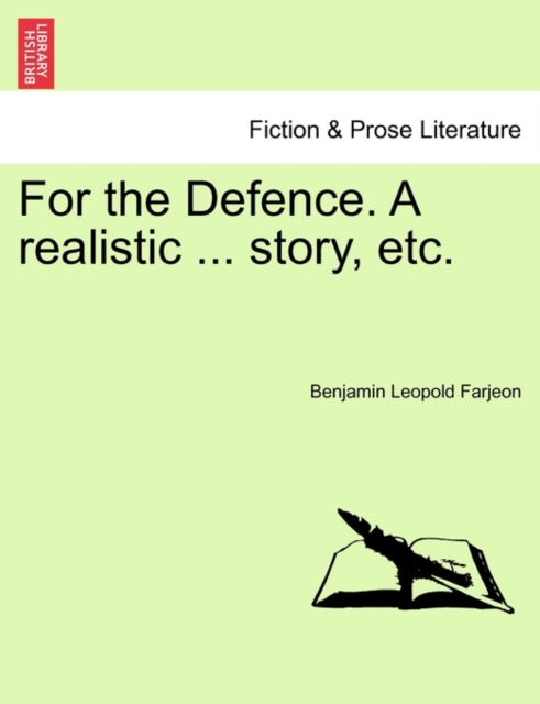 For the Defence. a Realistic ... Story, Etc., Paperback / softback Book