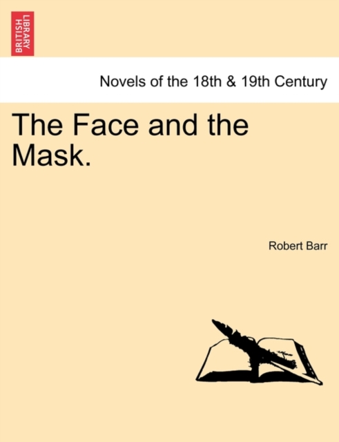 The Face and the Mask., Paperback / softback Book