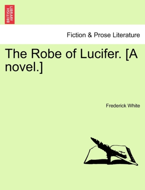 The Robe of Lucifer. [A Novel.], Paperback / softback Book