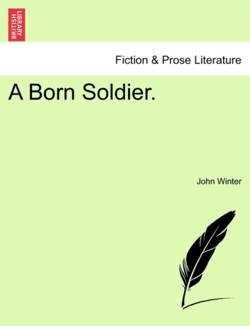 A Born Soldier., Paperback / softback Book